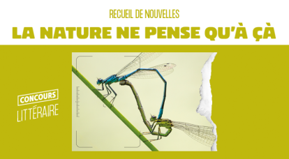 Recueil littéraire – La Nature ne pense qu’à ça !